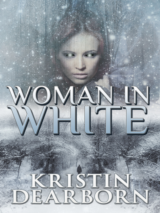 Title details for Woman in White by Kristin Dearborn - Available